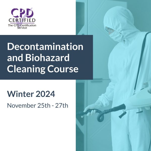 Decontamination and Biohazard Cleaning Course - Winter 2024